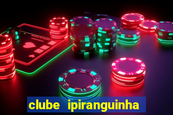 clube ipiranguinha porto alegre